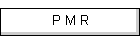 P M R