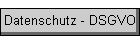 Datenschutz - DSGVO